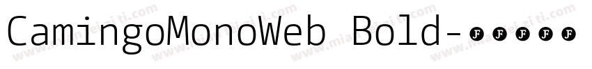 CamingoMonoWeb Bold字体转换